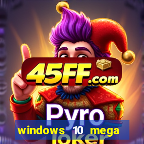 windows 10 mega lite torrent